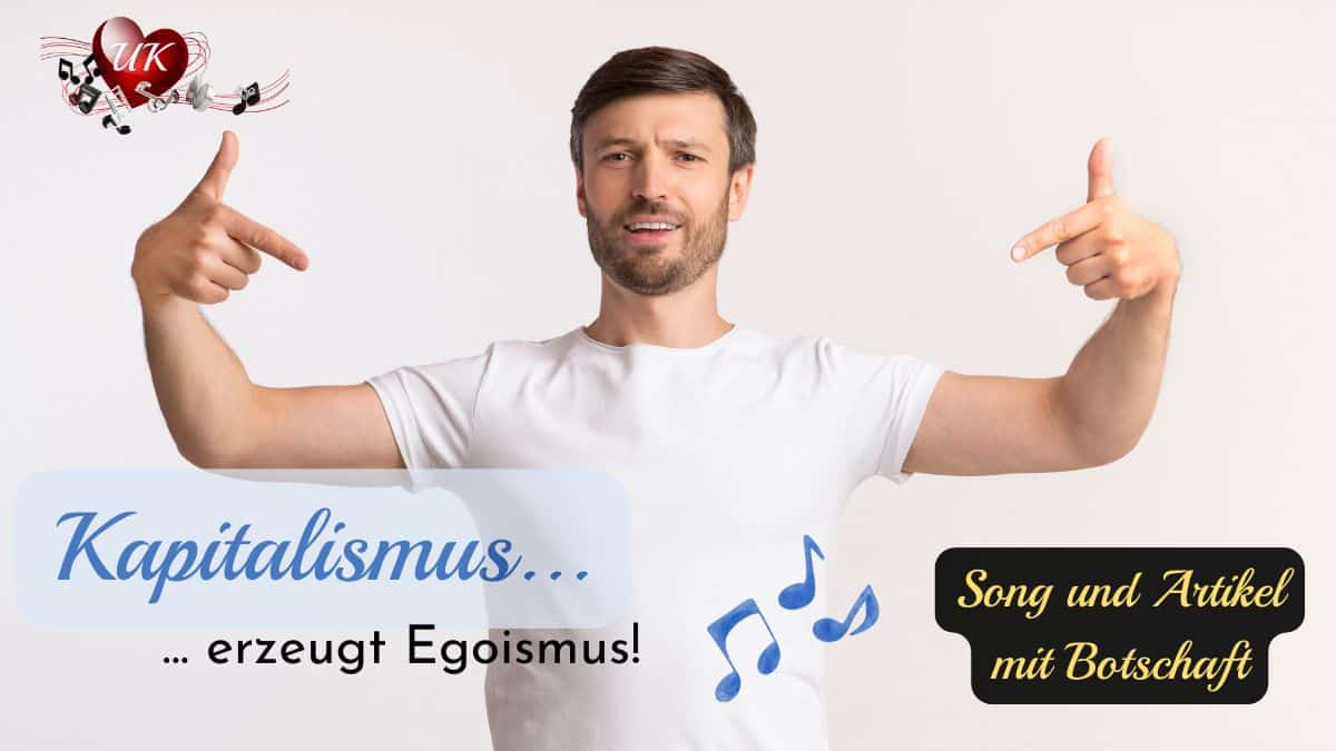 Mehr über den Artikel erfahren 🎵 Kapitalismus macht Egoismus