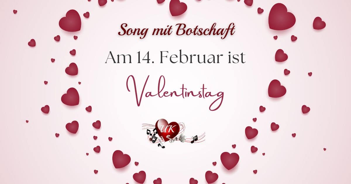 Mehr über den Artikel erfahren 🎵 Valentinstag